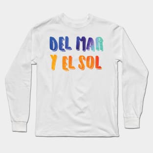 Del Mar y El Sol Long Sleeve T-Shirt